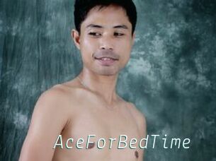 AceForBedTime