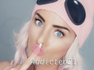 Addicted21