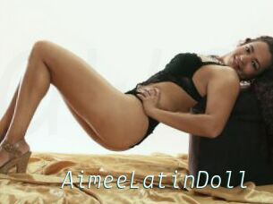 AimeeLatinDoll