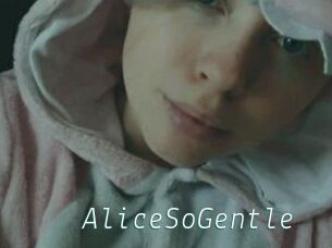 AliceSoGentle