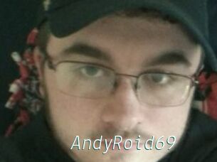 AndyRoid69