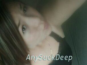 AnySuckDeep