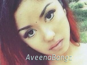 AveenaBangz