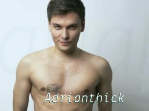 Adrianthick