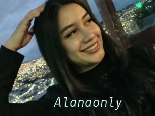 Alanaonly