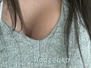 Andreaka