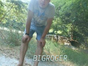 BIGROGER