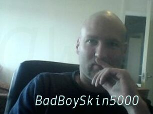 BadBoySkin5000