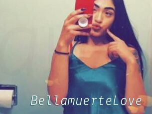 BellamuerteLove