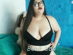 Bend_bbw