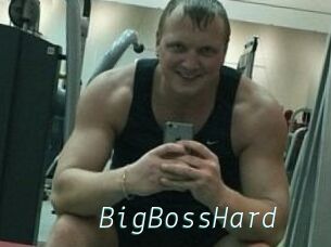 BigBossHard