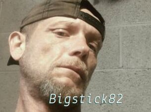 Bigstick82