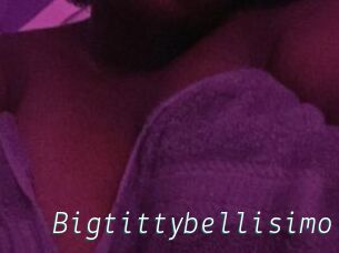 Bigtittybellisimo