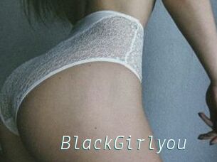 BlackGirlyou