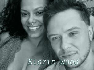 Blazin_Wood