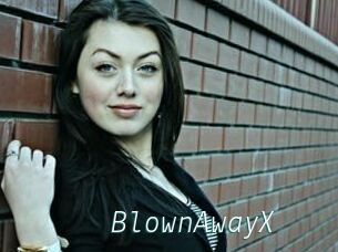 BlownAwayX