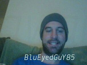 BluEyedGuY85