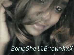 BombShellBrownXxX