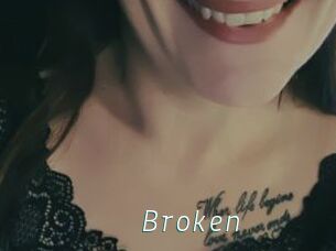 Broken