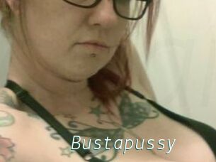 Bustapussy