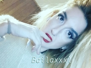 Bailaxxxl