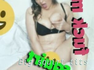 Big_squirt_tits