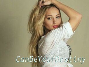 CanBeYourDestiny