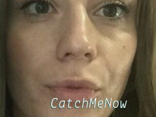 CatchMeNow