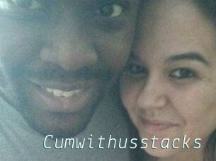 Cumwithusstacks