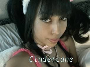 Cindercane