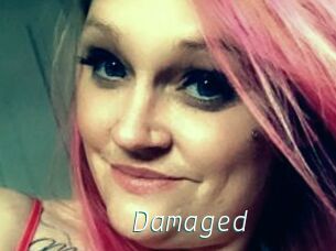 Damaged