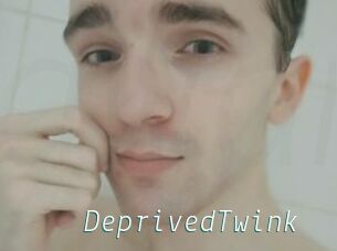 DeprivedTwink