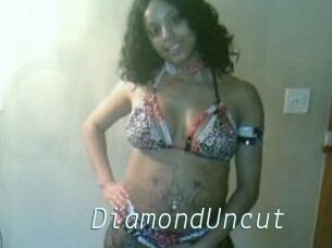 DiamondUncut