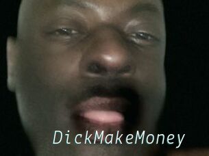 DickMakeMoney