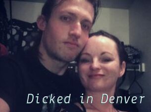 Dicked_in_Denver