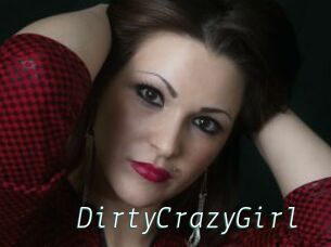 DirtyCrazyGirl