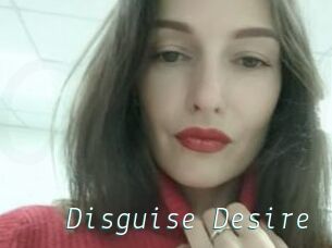 Disguise_Desire