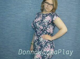 DonnaWannaPlay