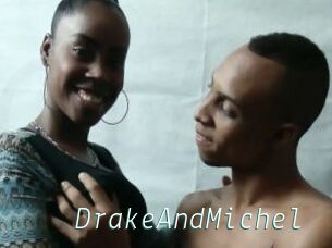 DrakeAndMichel