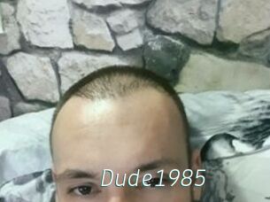 Dude1985