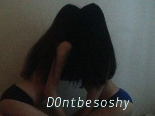 D0ntbesoshy