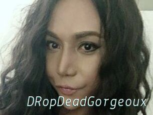 DRopDeadGorgeoux