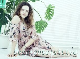 Deborahsensitive