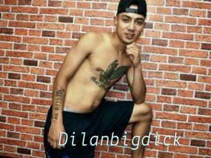 Dilanbigdick