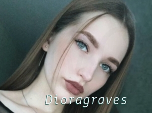 Dioragraves