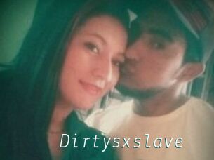 Dirtysxslave