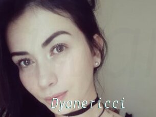 Dyanericci