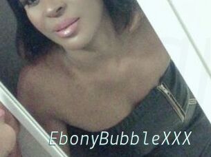 EbonyBubbleXXX