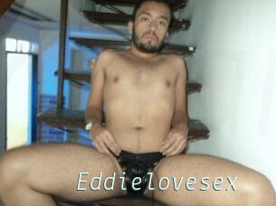 Eddielovesex