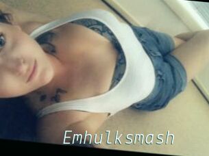 Emhulksmash